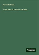 The Court of Session Garland