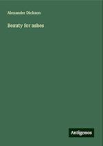 Beauty for ashes