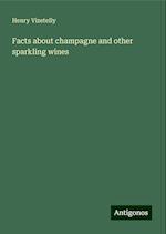 Facts about champagne and other sparkling wines