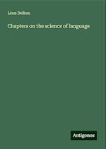 Chapters on the science of language