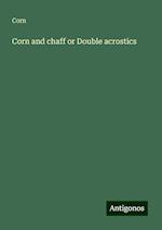 Corn and chaff or Double acrostics