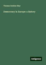 Democracy in Europe: a history