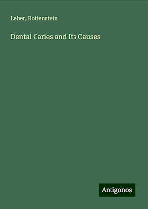 Dental Caries and Its Causes