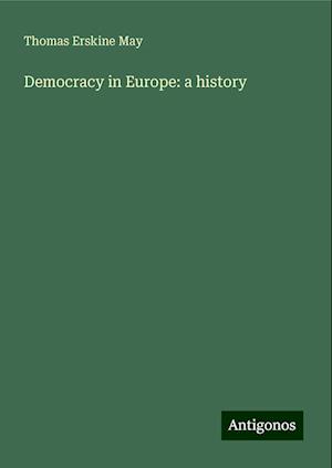 Democracy in Europe: a history