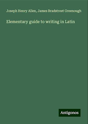 Elementary guide to writing in Latin