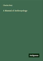 A Manual of Anthropology