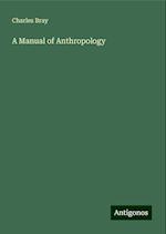 A Manual of Anthropology