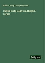 English party leaders and English parties