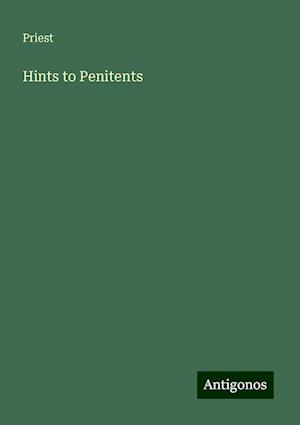 Hints to Penitents