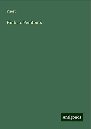 Hints to Penitents