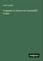 Fragments of Science for Unscientific People