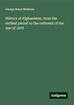 History of Afghanistan, from the earliest period to the outbreak of the war of 1878