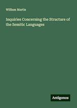 Inquiries Concerning the Structure of the Semitic Languages