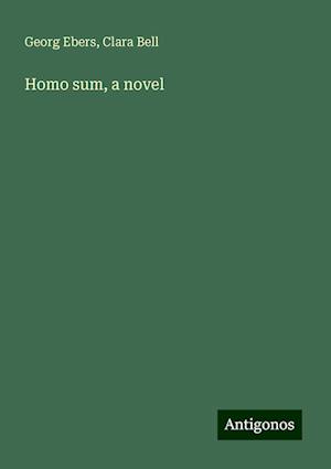 Homo sum, a novel