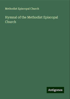 Hymnal of the Methodist Episcopal Church