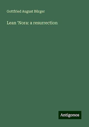 Lean 'Nora: a resurrection