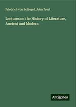 Lectures on the History of Literature, Ancient and Modern