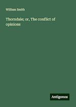 Thorndale; or, The conflict of opinions