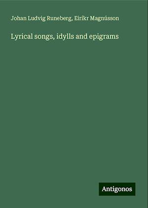 Lyrical songs, idylls and epigrams