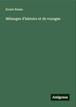 Mélanges d'histoire et de voyages