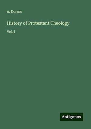 History of Protestant Theology