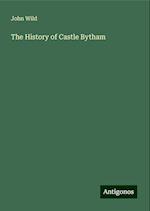 The History of Castle Bytham