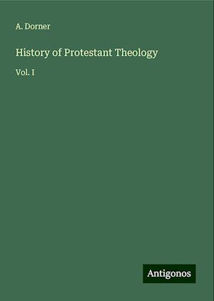 History of Protestant Theology