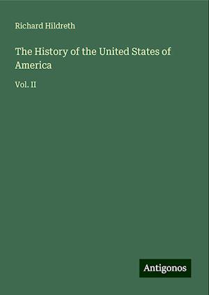 The History of the United States of America