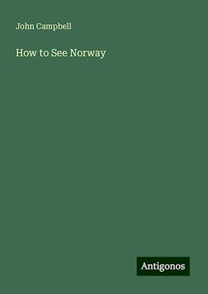 How to See Norway