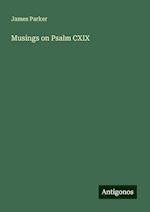 Musings on Psalm CXIX