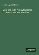 Odds and ends: verses, humorous, occasional, and miscellaneous