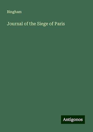 Journal of the Siege of Paris