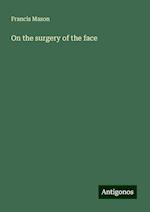 On the surgery of the face