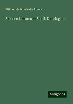 Science lectures at South Kensington