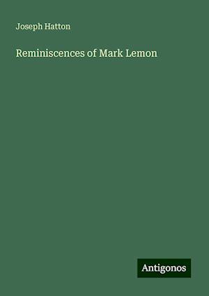 Reminiscences of Mark Lemon