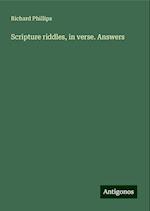 Scripture riddles, in verse. Answers