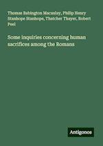 Some inquiries concerning human sacrifices among the Romans