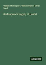 Shakespeare's tragedy of Hamlet