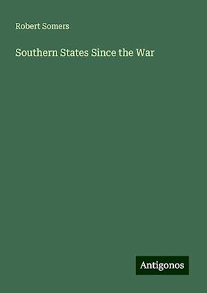 Southern States Since the War