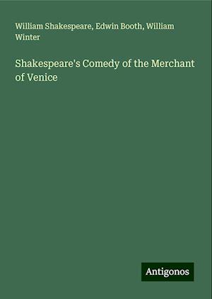 Shakespeare's Comedy of the Merchant of Venice