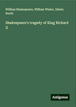 Shakespeare's tragedy of King Richard II