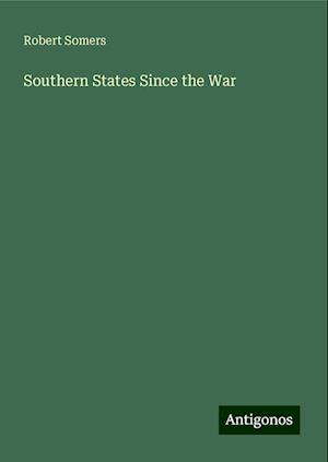 Southern States Since the War