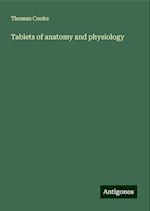 Tablets of anatomy and physiology