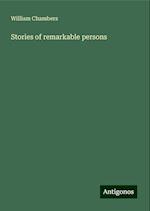 Stories of remarkable persons