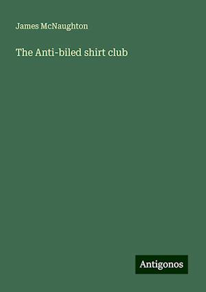 The Anti-biled shirt club