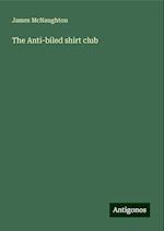 The Anti-biled shirt club