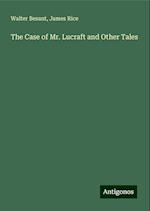 The Case of Mr. Lucraft and Other Tales