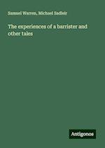 The experiences of a barrister and other tales