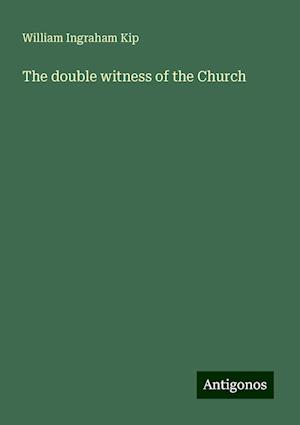 The double witness of the Church