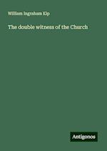 The double witness of the Church